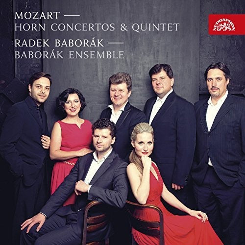 the album cover for Mozart / Radek Baborak / Baborak Ensemble - Mozart: Horn Concertos & Quintet
