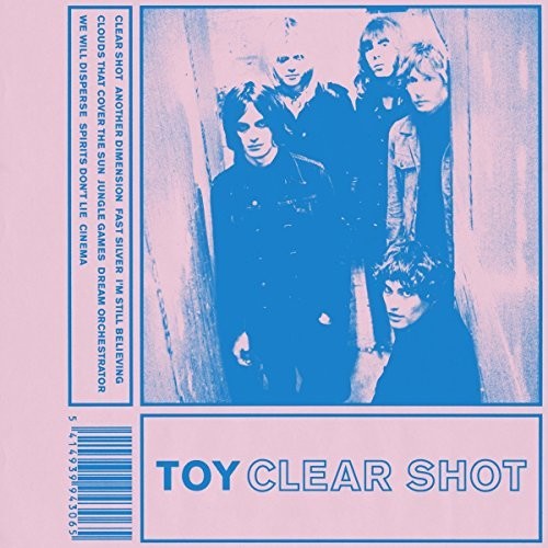 the album cover for Toy - Clear Shot