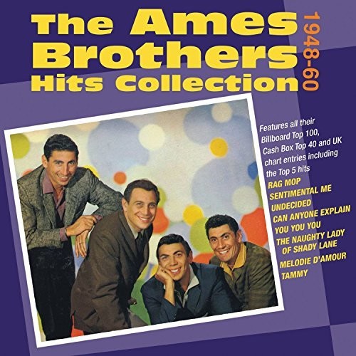 the album cover for The Ames Bros. - Hits Collection 1948-60