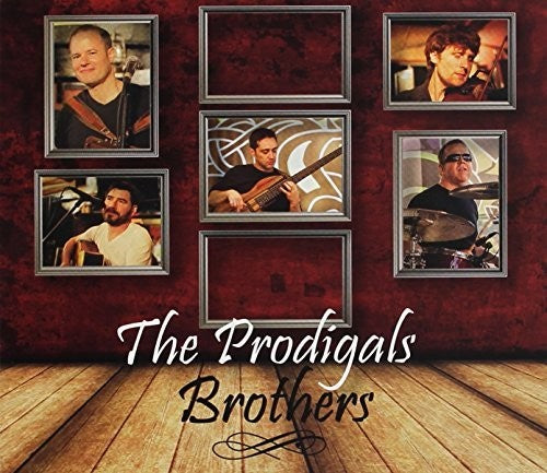 the album cover for Prodigals - Brothers
