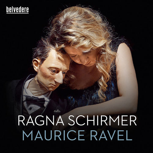 the album cover for Ravel / Ragna Schirmer - Ravel: Miroirs, Gaspard De La Nuit, Pavane Pour Une Infante Defunte