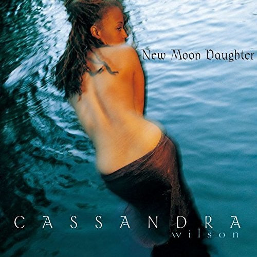 the album cover for Cassandra Wilson - New Moon Daughter