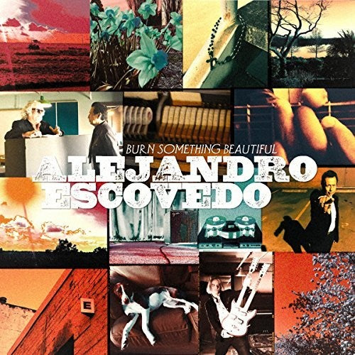 Alejandro Escovedo - Burn Something Beautiful [2 LP]