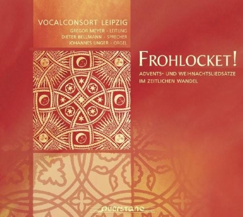 the album cover for Vocalconsort Leipzig / Unger / Bellmann / Various - Frohlocket