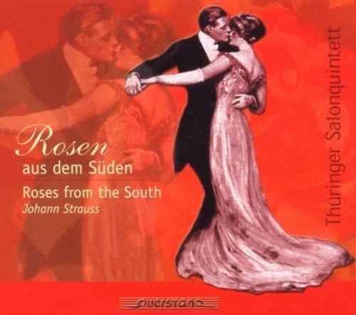 the album cover for Strauss / Thuringer Salonquintett - Rosen aus dem Suden