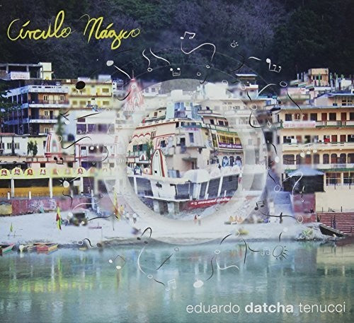 the album cover for Eduardo Datcha Tenucci - Circulo Magico