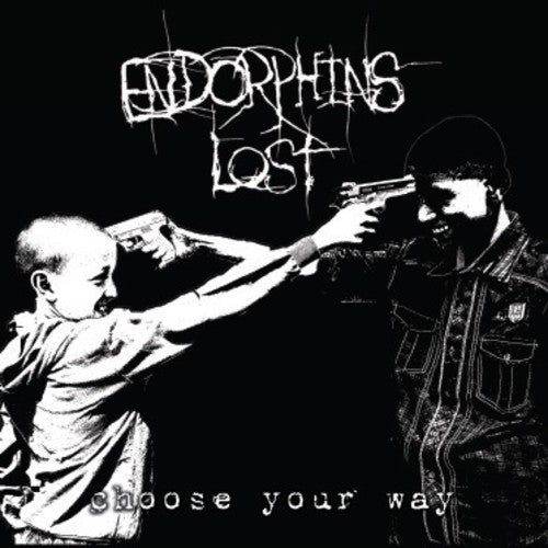 the album cover for Endorphins Lost - Choose Your Way