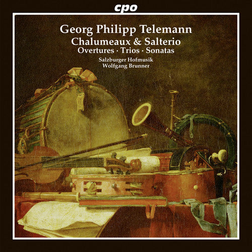 the album cover for Telemann / Hofmusik / Brunner - Telemann: Chalumeaux & Salterio