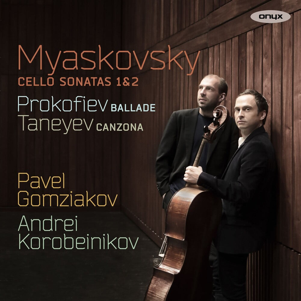 the album cover for Pavel Gomziakov - Myaskovsky: Cello Sonatas Nos.1 & 2