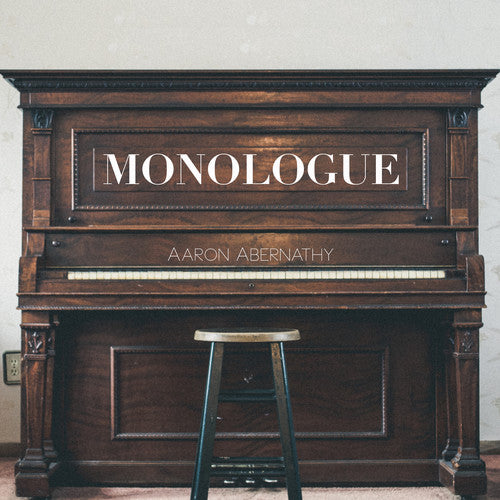 the album cover for Aaron Abernathy - Monologue