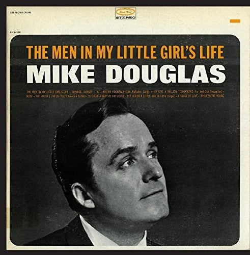 the album cover for Mike Douglas - Men in My Little Girl's Life