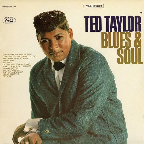 the album cover for Ted Taylor - Blues & Soul