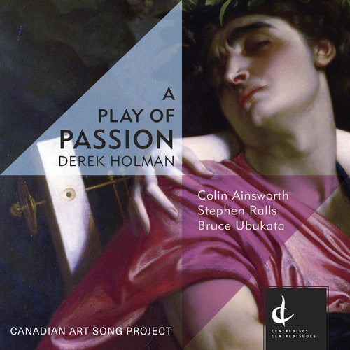 the album cover for Holman / Ainsworth / Ralls - Derek Holman: A Play of Passion