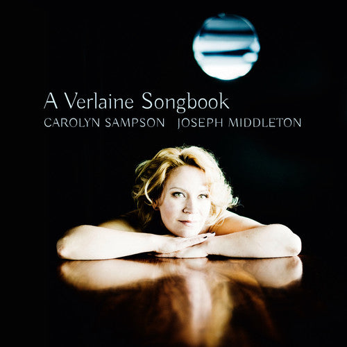 the album cover for Bordes / Debussy / Faure / Hahn / Sampson - A Verlaine Songbook