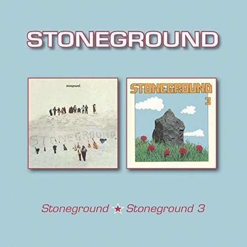 the album cover for Stoneground - Stoneground/Stoneground 3
