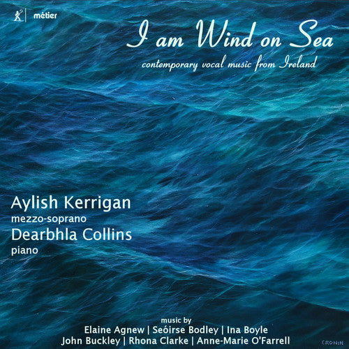 the album cover for Dearbhla Collins - I am Wind on Sea: Contemporary Vocal Music from Ireland