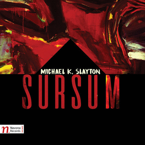 the album cover for Slayton / Yarn / Wire / Atlantic Ensemble - Michael K. Slayton: Sursum