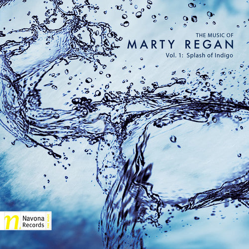 the album cover for Regan / Moravian Philharmonic Orcestra / Apollo - The Music of Marty Regan: Splash of Indigo Vol 1
