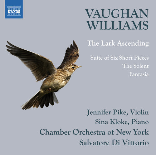 the album cover for Williams / Pike / Kloke / Di Vittorio - Ralph Vaughan Williams: The Lark Ascending / Suite of Six Short Pieces