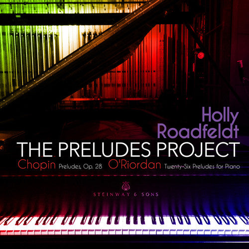 the album cover for Chopin / Oriordan / Roadfeldt - The Preludes Project