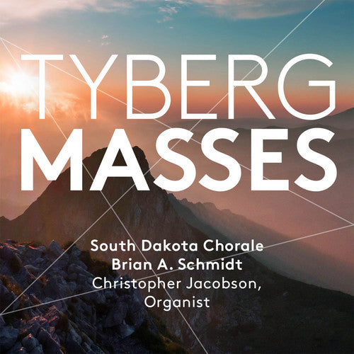 the album cover for Tyberg / South Dakota Chorale / Jacobson / Schmidt - Marcel Tyberg: Masses