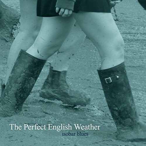 the album cover for Perfect English Weather - Isobar Blues