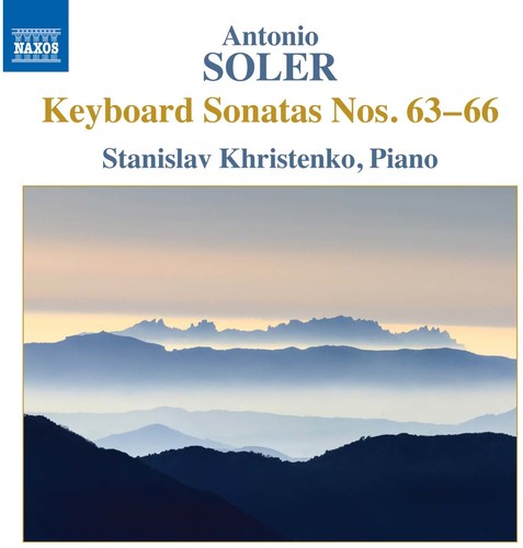 the album cover for Soler / Khristenko - Anton Soler: Keyboard Sonatas Nos. 63-66