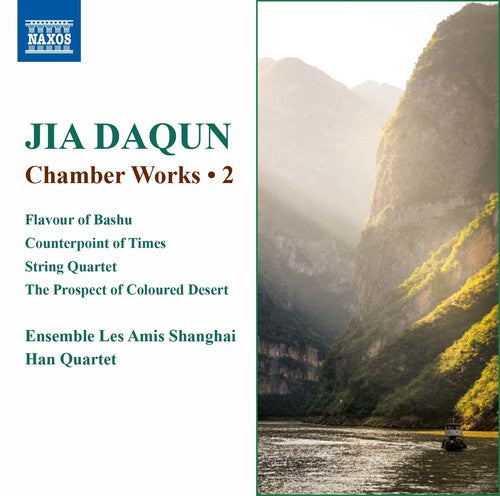 the album cover for Daqun / Ensembles Les Amis Shanghai / Han Quartet - Jia Daqun: Chamber Works, Vol. 2