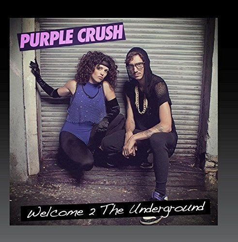 the album cover for Purple Crush - Welcome 2 the Underground