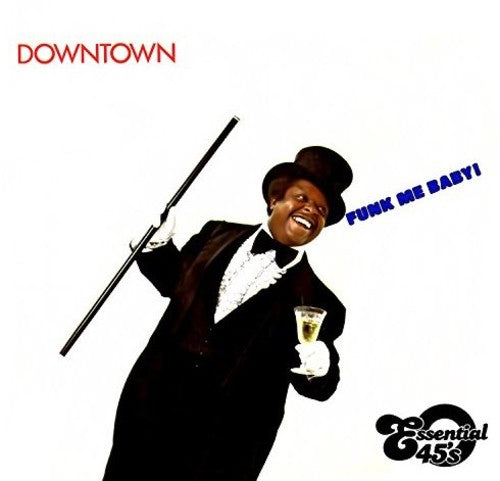 the album cover for Downtown - Funk Me Baby / The Fool Ain't Cool