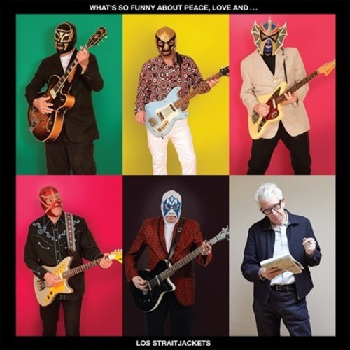the album cover for Los Straitjackets - What's So Funny About Peace Love & Los Straijacket