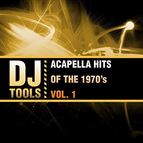 the album cover for Dj Tools - Acapella Hits Of The 1970's, Vol. 1