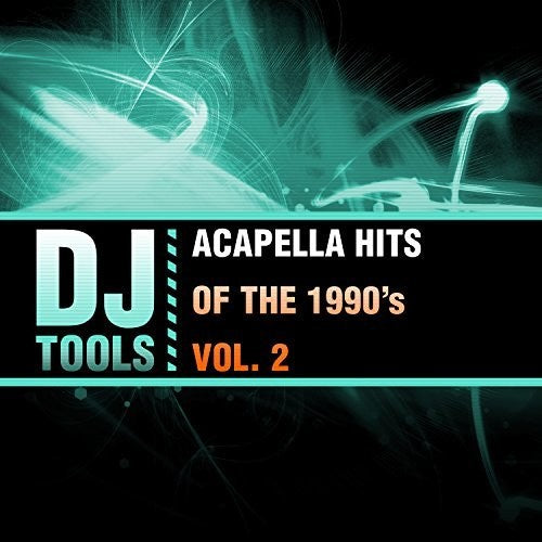 the album cover for Dj Tools - Acapella Hits Of The 1990's Vol. 2