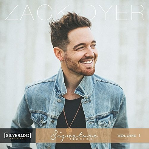 the album cover for Zack Dyer - Silverado Signature Songwriter Series 1