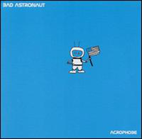 the album cover for Bad Astronaut - Acrophobe