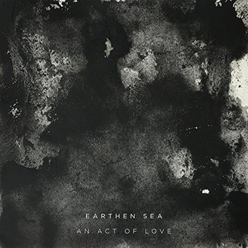 the album cover for Earthen Sea - Act Of Love
