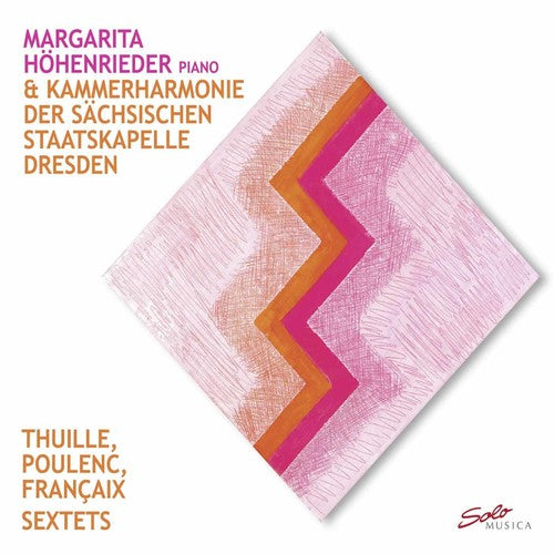 the album cover for Francaix / Poulenc / Lthuille - Thuille Poulenc Francaix: Sextets