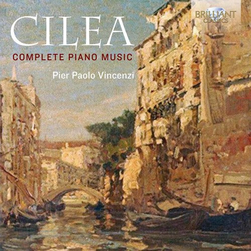 the album cover for Pier Paolo Vincenzi - Francesco Cilea: Complete Piano Music