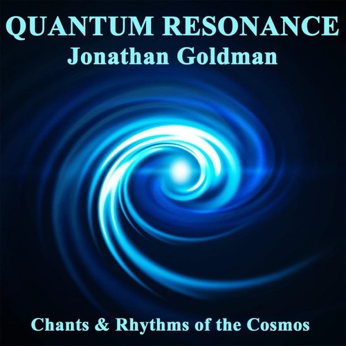 the album cover for Jonathan Goldman - Quantum Resonance