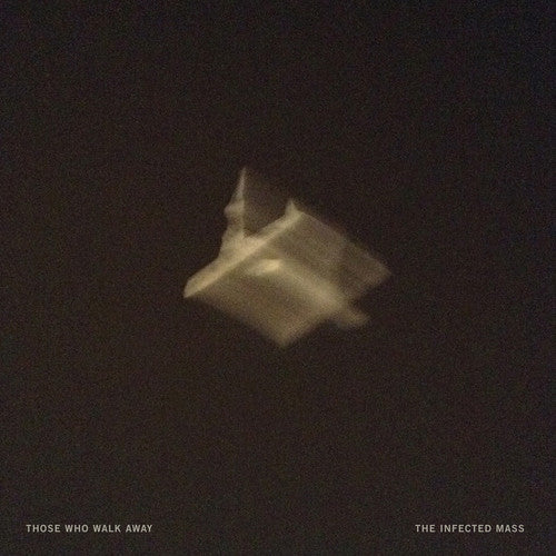 the album cover for Those Who Walk Away - Infected Mass