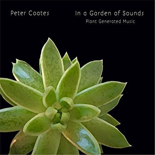 the album cover for Peter Coates - In A Garden Of Sounds