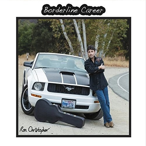the album cover for Ron Christopher - Borderline Career