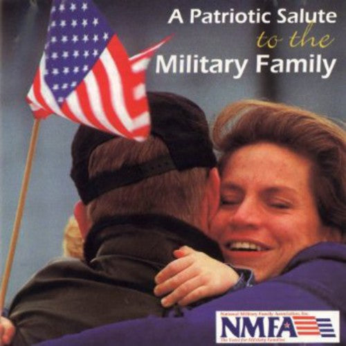the album cover for Patriotic Salute To The Milita - Patriotic Salute: Military Family