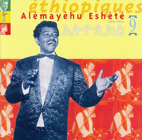 the album cover for Alemayehu Eshete - Ethiopiques, Vol. 9