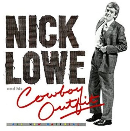 the album cover for Nick Lowe - Nick Lowe And His Cowboy Outfit [Digipak]