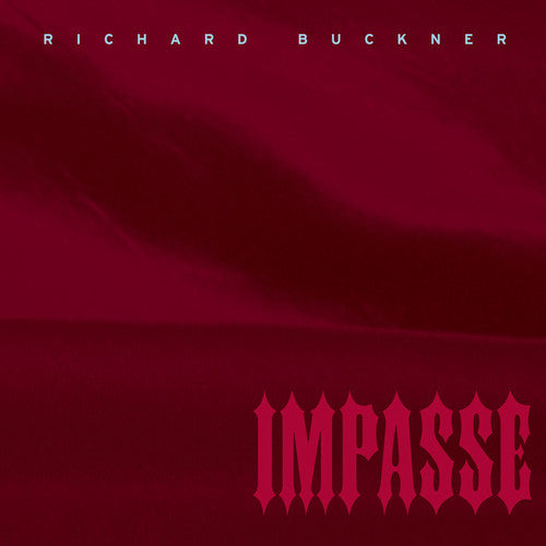 the album cover for Richard Buckner - Impasse