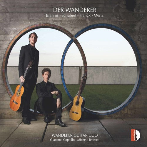 the album cover for Brahms / Franck / Mertz / Wanderer Guitar Duo - Bahms Schubert Franck Mertz: Der Wanderer