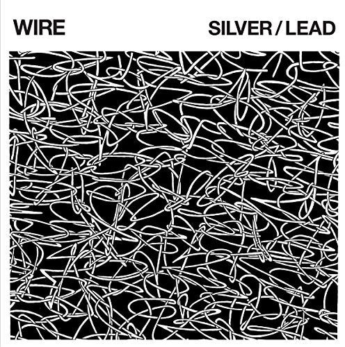 the album cover for Wire - Silver / Lead