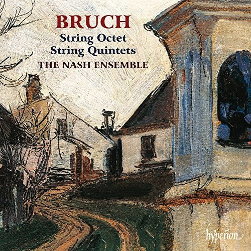 the album cover for Bruch / Nash Ensemble - Bruch: String Quintets And Octet
