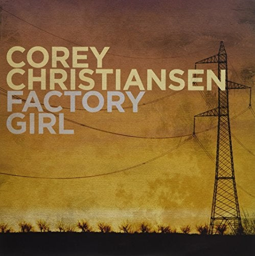 the album cover for Corey Christiansen - Factory Girl [Colored Vinyl] (Grn) [Limited Edition] (Ofv)